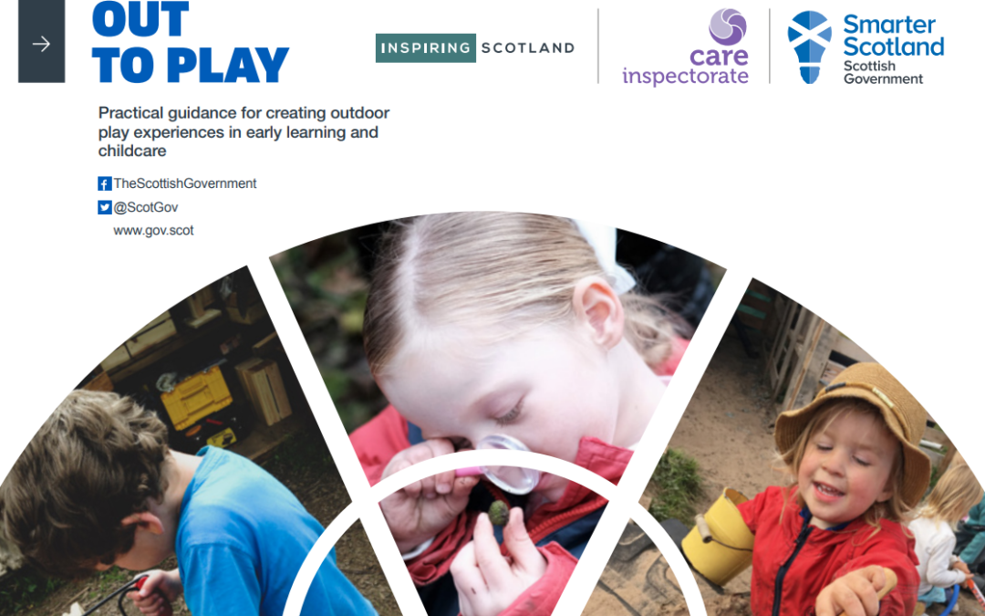 Out to Play – Creating Outdoor Play Experiences : Practical Guidance