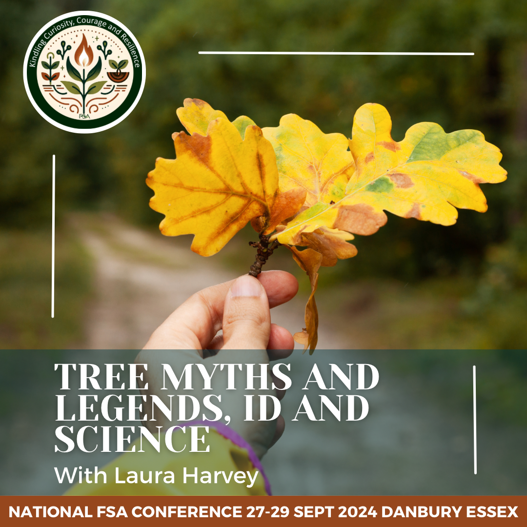 TREES MYTH LEGENDS, ID AND SCIENCE<br />
With Laura Harvey