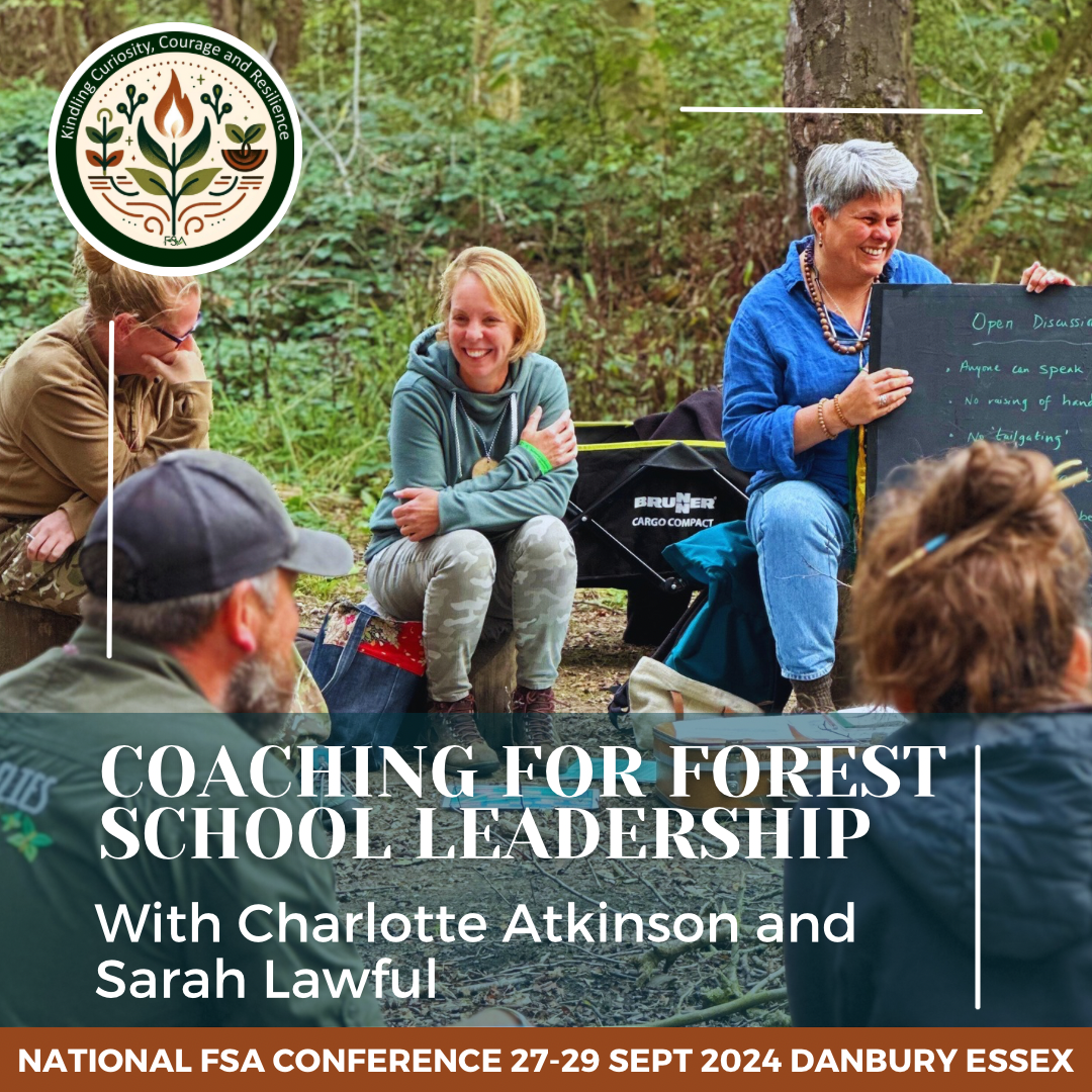 coaching for Forest School Leadership with Charlotte Atkinson and Sarah Lawfull