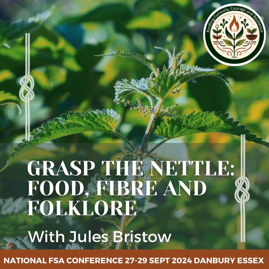 GRASP THE NETTLE: FOOD, FIBRE AND FOLKLORE<br />
With Jules Briscoe